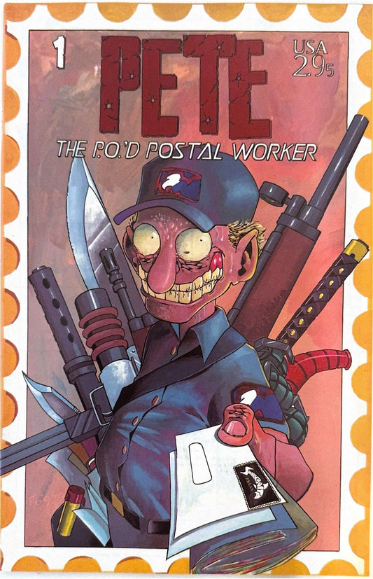 Pete the P.O.'d Postal Worker Issue #1