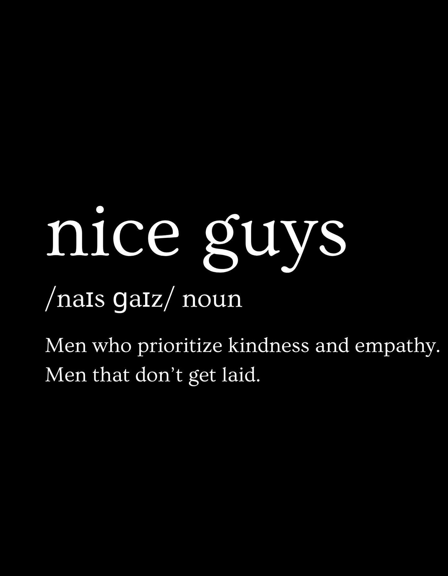 Nice Guys T-Shirts