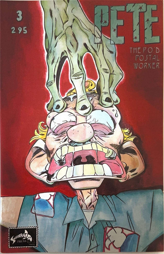 Pete the P.O.'d Postal Worker Issue #3 To Conad the Alien