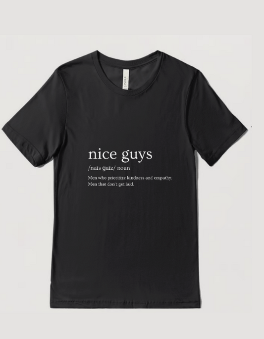 Nice Guys T-Shirts