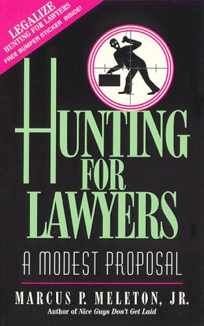 Hunting for Lawyers: A Modest Proposal