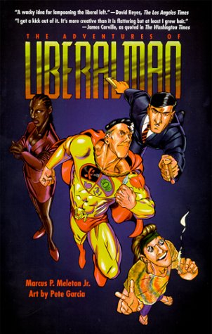 Liberal Man : Final Mission (Adventures of Liberal Man)