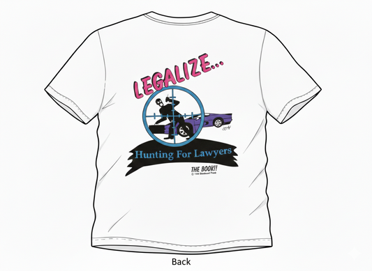Hunting For Lawyers T-Shirt